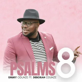 Psalm 8 by Emmy Odunze