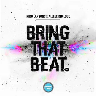 Bring That Beat by Niko Larsons