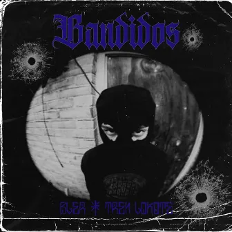 Bandidos by Bler