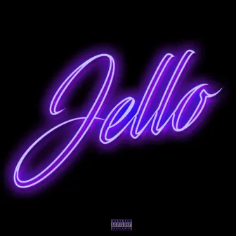 Jello by Ahlii Bucket$