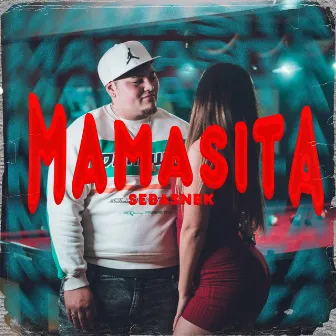 Mamasita by Sebasnbk