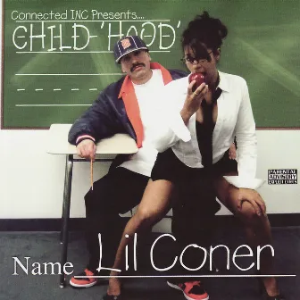 Child 'Hood' by Lil Coner