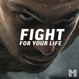 Fight for Your Life (Motivational Speech) by Walter Bond