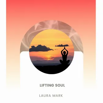 Lifting Soul by Laura Mark