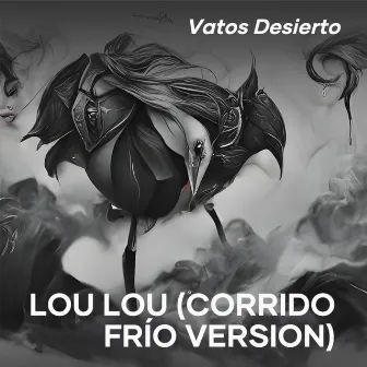 Lou Lou (Cover) by Vatos Desierto