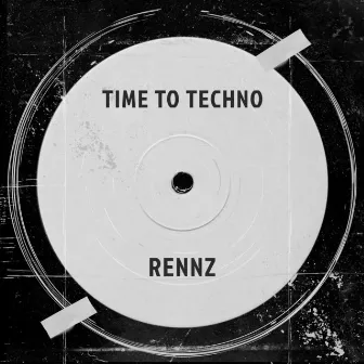 Time to Techno by Rennz