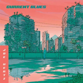 Current Blues by Joe Hertz