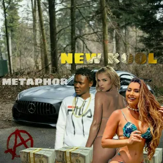 New Kool by Metaphor