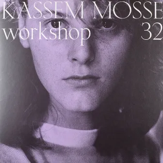 Workshop 32 by Kassem Mosse