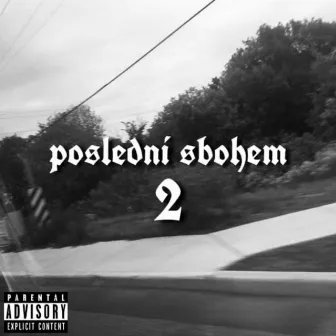 Poslední sbohem 2 by TOXIC