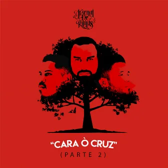 Cara ò Cruz, pt. 2 by Arsenal de Rimas