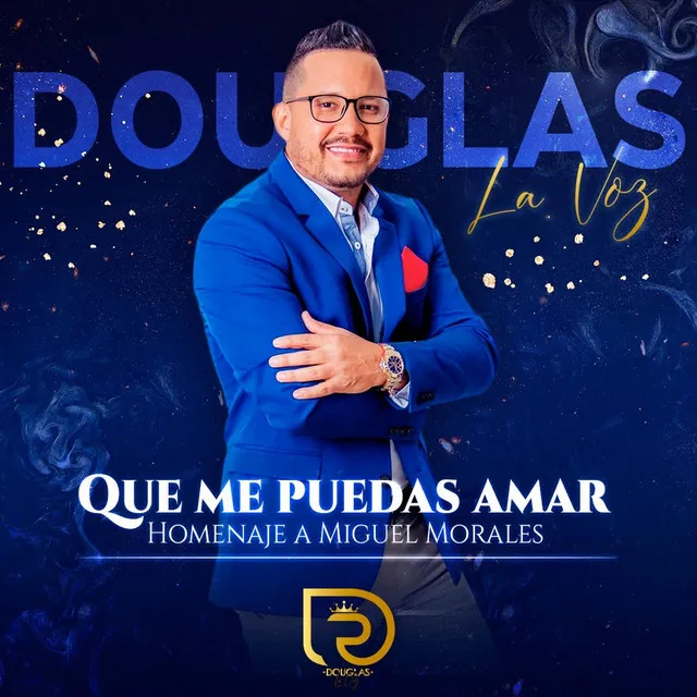 Que Me Puedas Amar - Homenaje a Miguel Morales