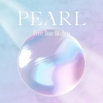 PEARL by Free Time Kitchen