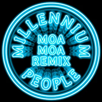 Millennium People (moa moa Remix) by DC Gore