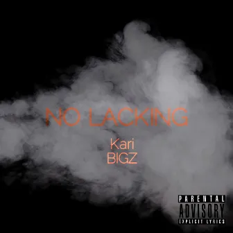 No Lacking by BIGZ