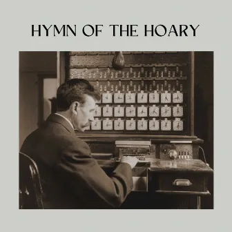 Hymn of the Hoary by Classical Music For Relaxation