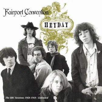 Heyday -The BBC Sessions 1968 -1969 / Extended by Fairport Convention