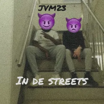 In De Streets by JM