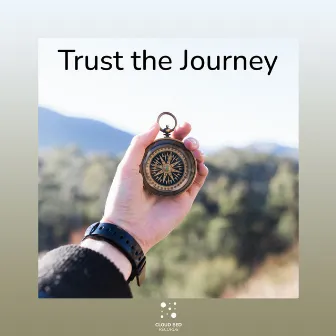 Trust the Journey by Always Yours