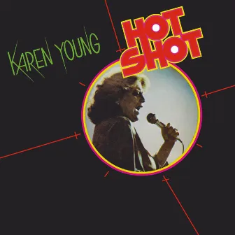 Hot Shot (Expanded Edition) by Karen Young