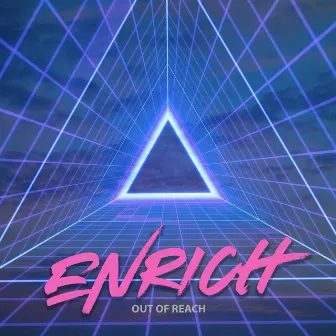 Out of Reach by Enrich