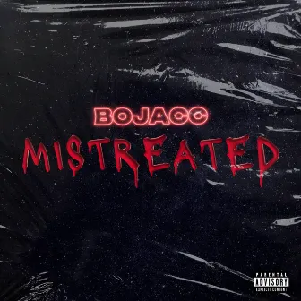 Mistreated by BoJacc