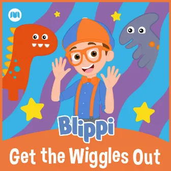 Get The Wiggles Out by Blippi