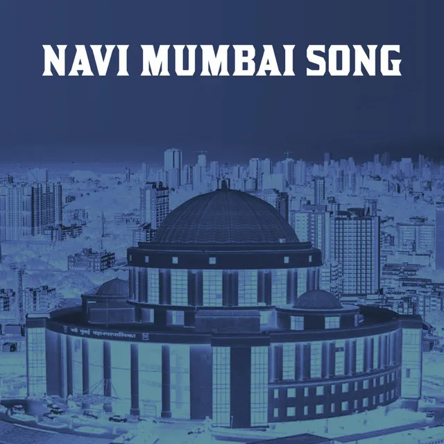 Navi Mumbai Song