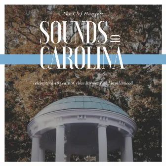 Sounds of Carolina by The Clef Hangers