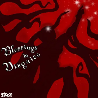 BLESSINGS IN DISGUISE by HR0B