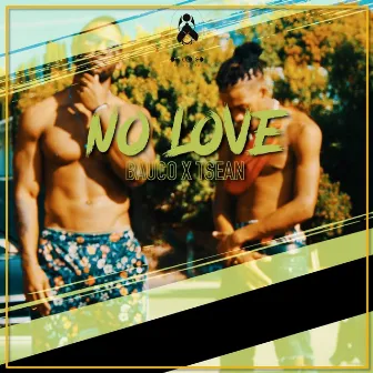 No Love by Bauco