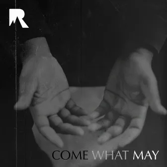 Come What May by Resonate Movement Music