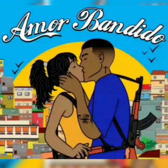 Amor Bandido