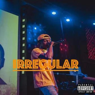 Irregular by Prophet the Artist