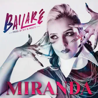 Bailaré by Miranda