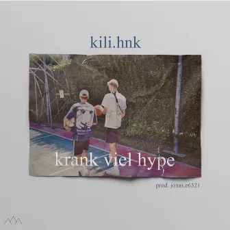 krank viel hype by Kili.hnk