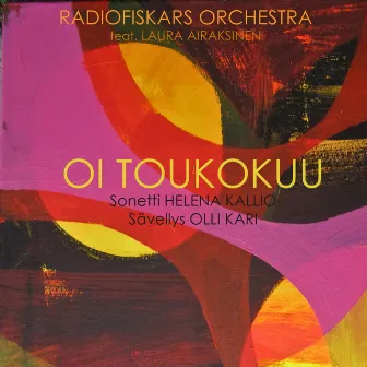 Oi Toukokuu by Radiofiskars Orchestra