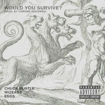 Would You Survive? by EbGb