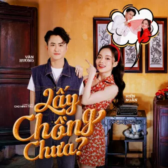 Lấy Chồng Chưa by Hiền Ngân