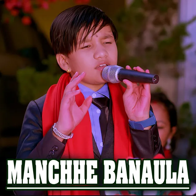 Manchhe Banaula