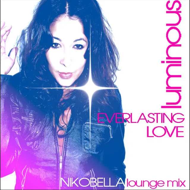 Everlasting Love...Nikobella lounge mix