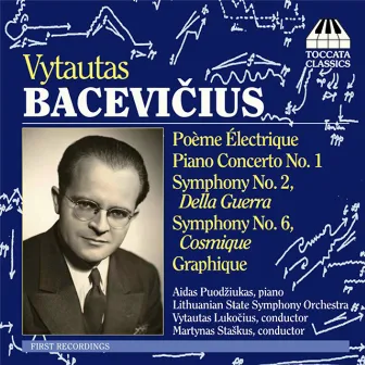 Bacevicius: Orchestral Music by Vytautas Bacevičius