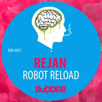 Robot Reload by Rejan