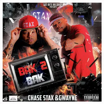 BAK 2 BAK by Chase Stax