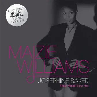 Josephine Baker (Eddie Middle-Line Mix) by Maizie Williams