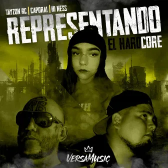 Representando el Hard Core by Hi Ness