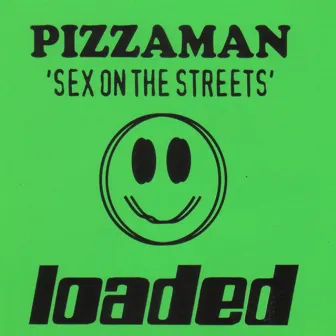 Sex On the Streets by Pizzaman