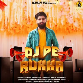 Dj Pe Rukka (Original) by Vipin Pandit Patadiya