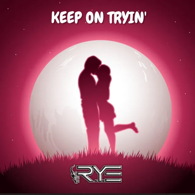 Keep On Tryin' - Radio Edit