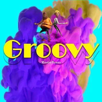 Groovy by MasterRonza